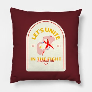 Let's Unite In The Fight Against Hiv Design Pillow