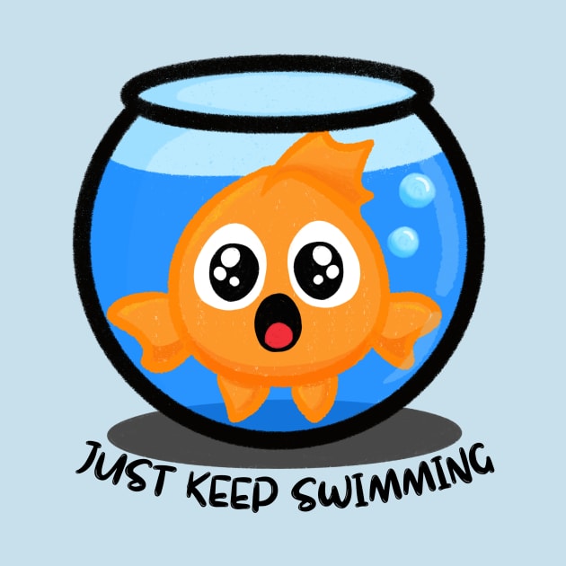 Be a Goldfish and Just Keep Swimming by Midnight Pixels