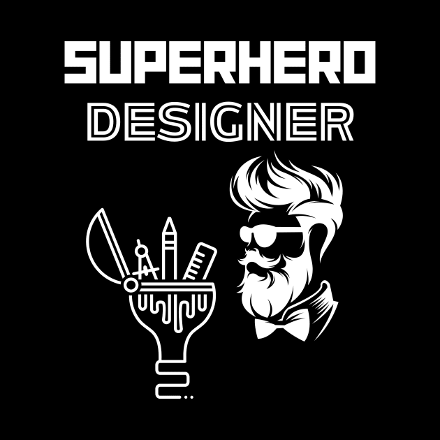 Superhero Designer by MyUniqueTee