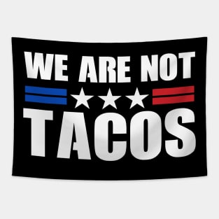 WE ARE NOT TACOS - BREAKFAST TACOS Tapestry