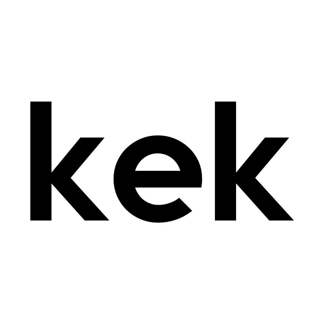 kek Kek TShirt TeePublic