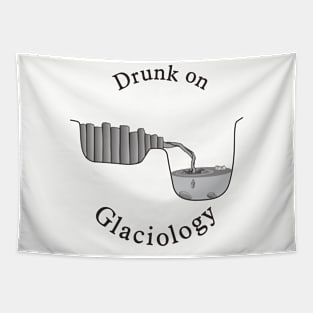 Drunk on Glaciology Tapestry