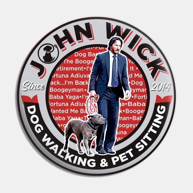 John Wick Dog Walking and Pet Sitting Pin by Alema Art