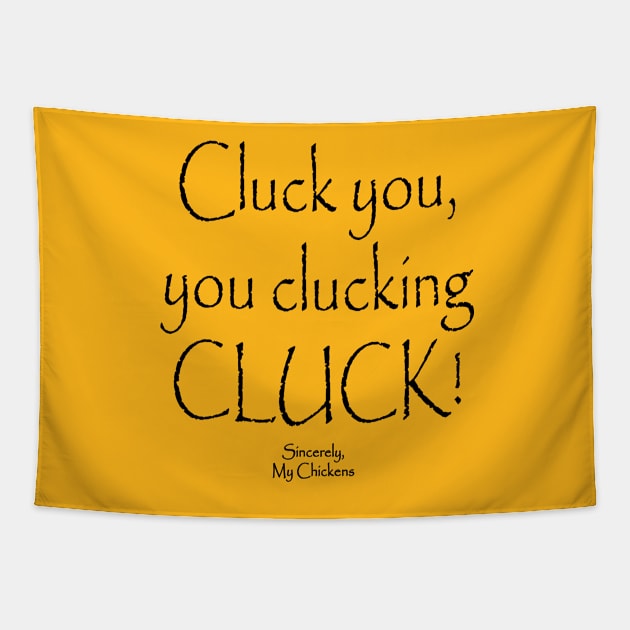 CLUCK YOU Tapestry by WildThingsTreasures34