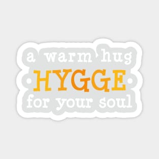 Hygge: A Cozy Hug for Your Soul Magnet