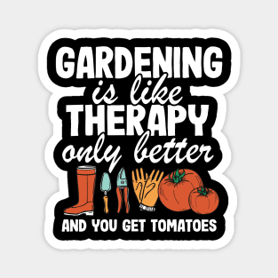 Gardening Is Like Therapy Only Better Funny Gardener Gift Plants Lover Magnet