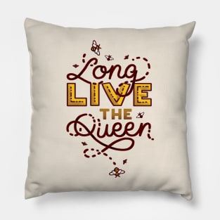 Long Live the Queen Honey Bee Pillow