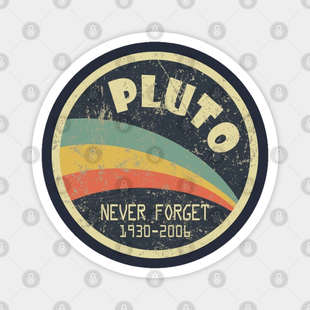 Never Forget Planet Pluto Magnet by Etopix