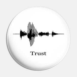 Waveform - Trust Pin