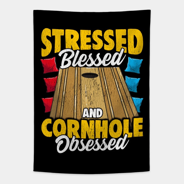 Stressed Blessed And Cornhole Obsessed Bag Toss Game Tapestry by E