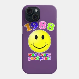 1988 Was A Very Good Year Phone Case
