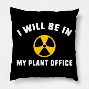 I Will be In My Office Pillow