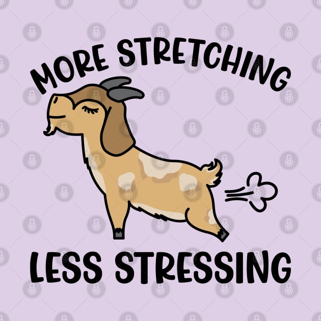 More Stretching Less Stressing Goat Yoga Fitness Funny by GlimmerDesigns