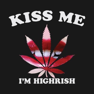 I'M HIGHRISH T-Shirt