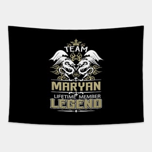 Maryan Name T Shirt -  Team Maryan Lifetime Member Legend Name Gift Item Tee Tapestry