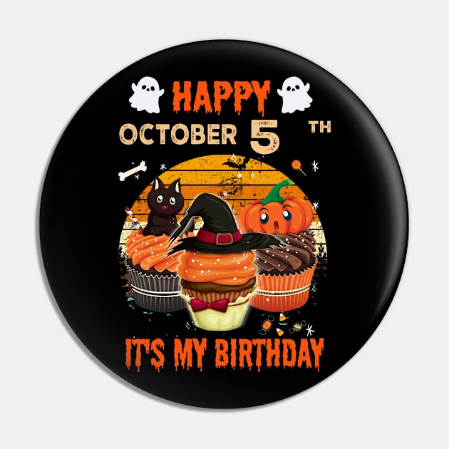 Happy October 5th It's My Birthday Shirt, Born On Halloween Birthday Cake Scary Ghosts Costume Witch Gift Women Men Pin by Everything for your LOVE-Birthday