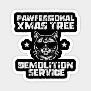 Pawfessional Xmas Tree Demolition Service Magnet
