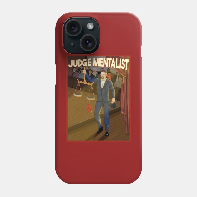 Judge Mentalist Poster Phone Case by Elkton Magic