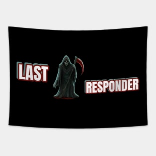 Last responder dark humor Tapestry