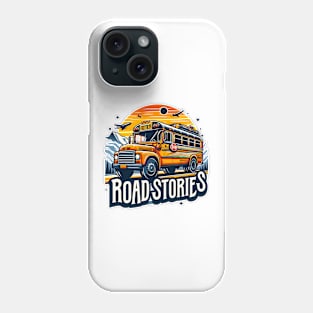 School Bus On An Adventurous Road Trip, Road Stories Phone Case