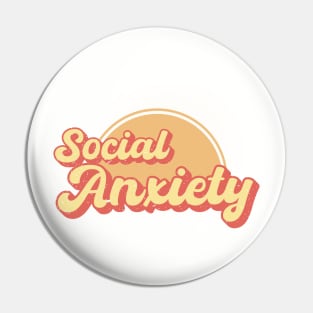 Social Anxiety Pin