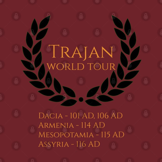 Roman Emperor Trajan World Tour by Styr Designs