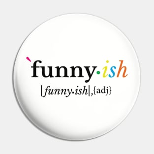 funny-ish,TV series ,adj Pin