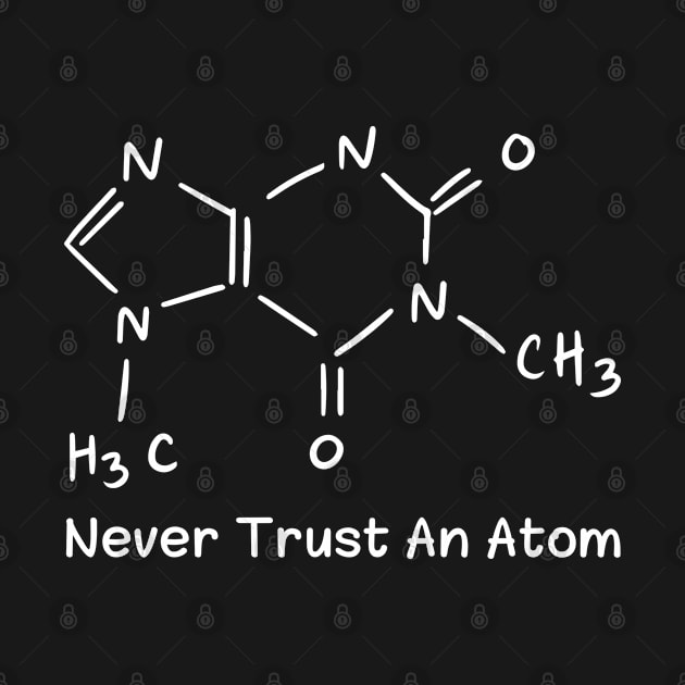 Never Trust An Atom by A tone for life