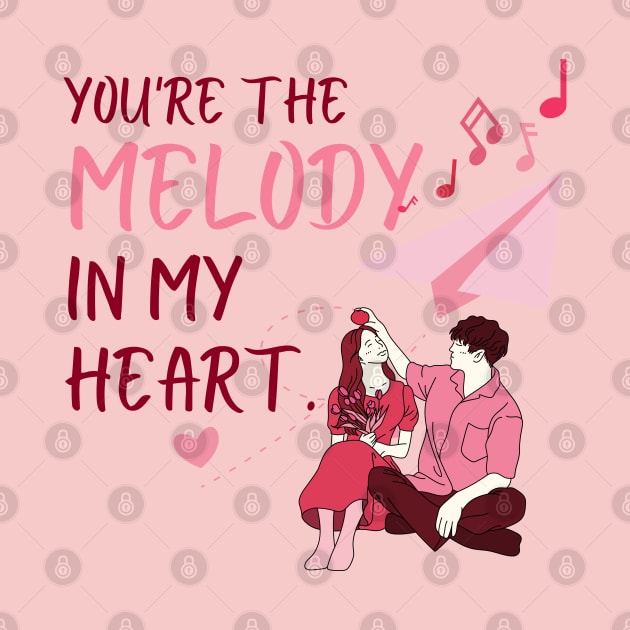 You're the melody in my heart, valentine's day. by Black Cat
