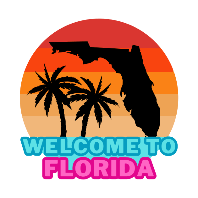 Welcome to Florida by Cute Tees Kawaii