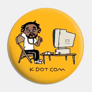 K Dot Com Pin