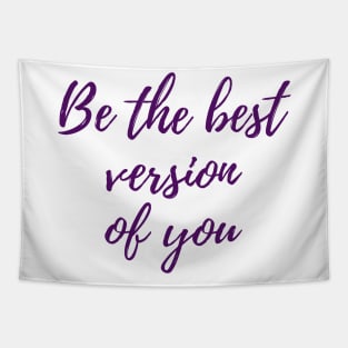 The Best Version of You Tapestry