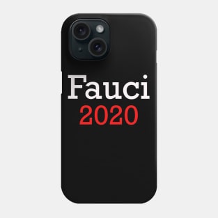 fauci 2020 Phone Case