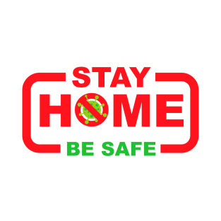 Stay home T-Shirt