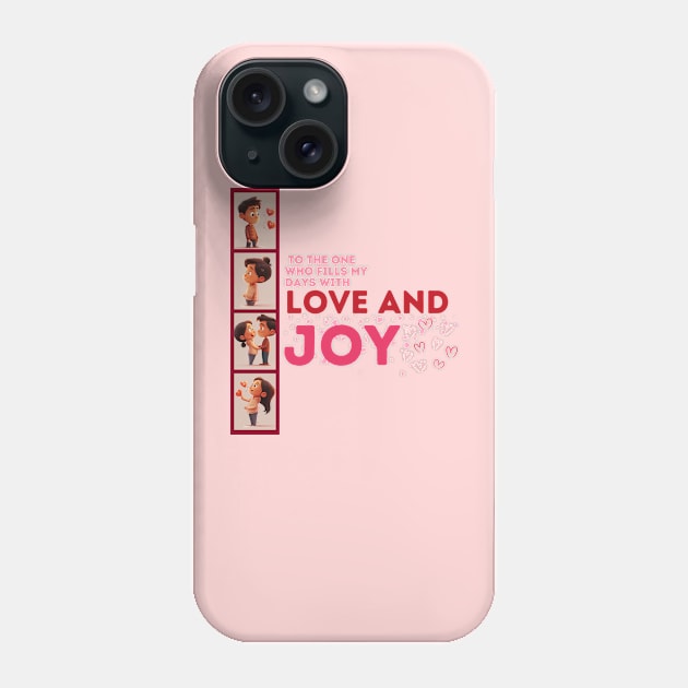 Happy Valentine's Day, who fills my days with love and joy. Phone Case by Black Cat