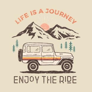 Life is a Journey Enjoy the Ride T-Shirt