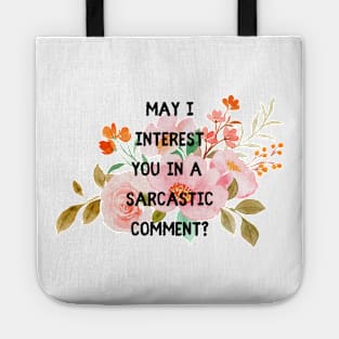 Sarcastic comment | funny gift Tote