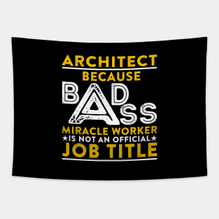 Architect Badass Miracle Worker Tapestry