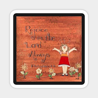 Rejoice in the Lord Always Magnet