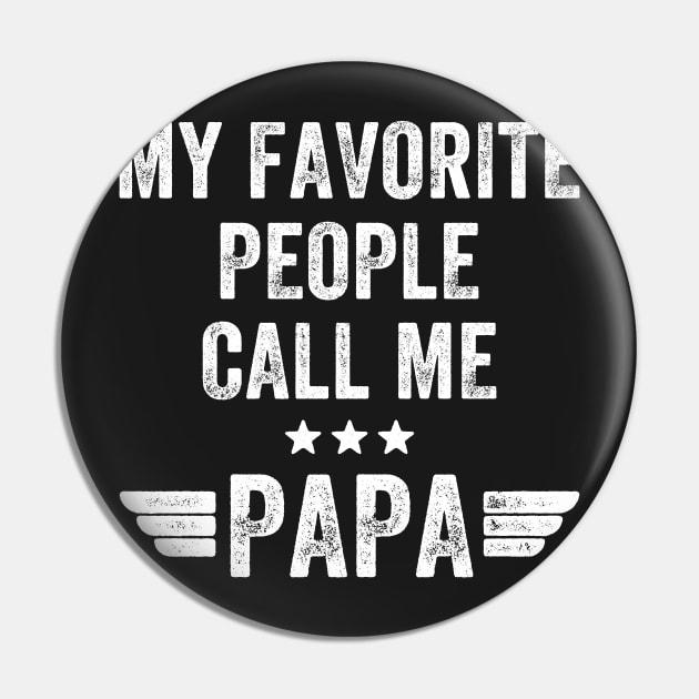 My favorite people call me papa Pin by captainmood