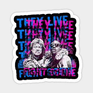 They Live /// Fight Scene Magnet