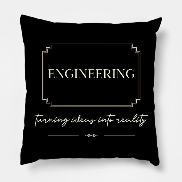 Engineering turning ideas into reality | engineer Pillow by InspirationalDesign