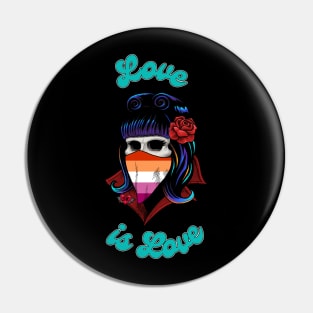 Lesbian Pride 2021 - Battie Love is Love Pin