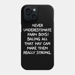 Never underestimate farm boys. Phone Case