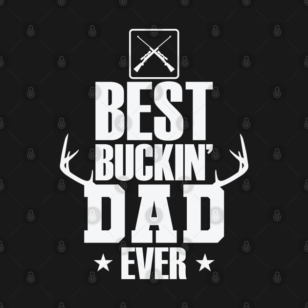 Best Buckin Dad Ever Hunter Antlers by dieEinsteiger