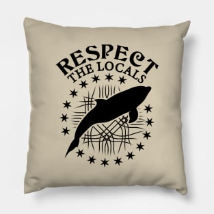 Respect The Locals - Dolphins Pillow