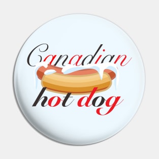 8ts Canadian Hot Dog Pin