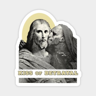 Kiss of betrayal: Judas traitor! Magnet