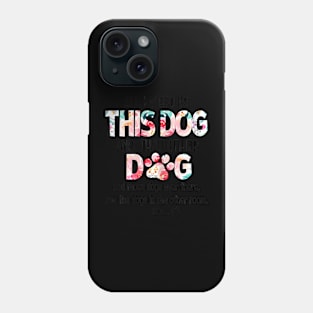 Dog  Motif For Women dog motif with dog saying Phone Case