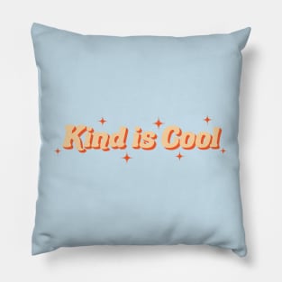 Kind is cool Pillow